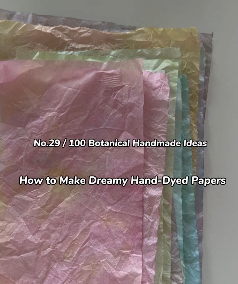 EP29• How to Make Dreamy Hand-Dyed Papers for Pressed Flower Art